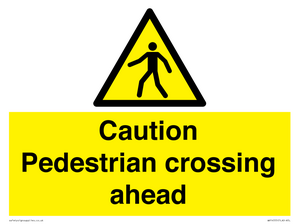 Caution Pedestrian crossing ahead
